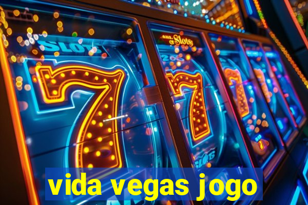 vida vegas jogo